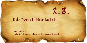 Kövesi Bertold névjegykártya